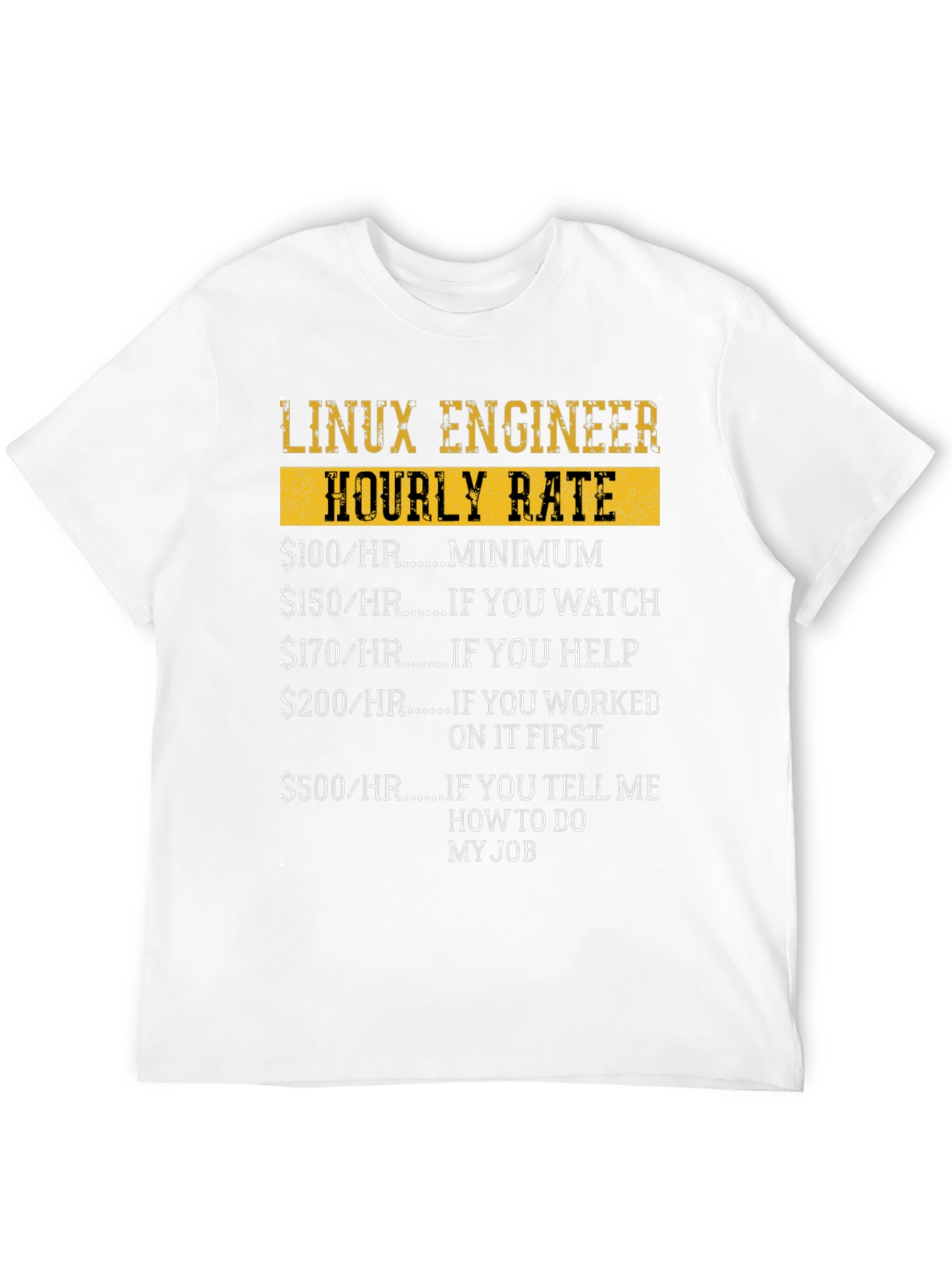 Linux Engineer Hourly Rate Funny Graphic T-Shirt