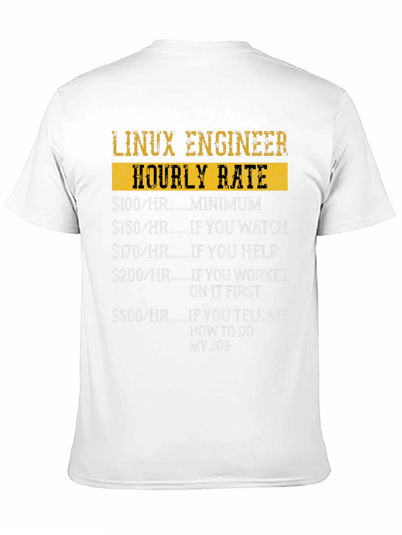 Linux Engineer Hourly Rate Funny Graphic T-Shirt