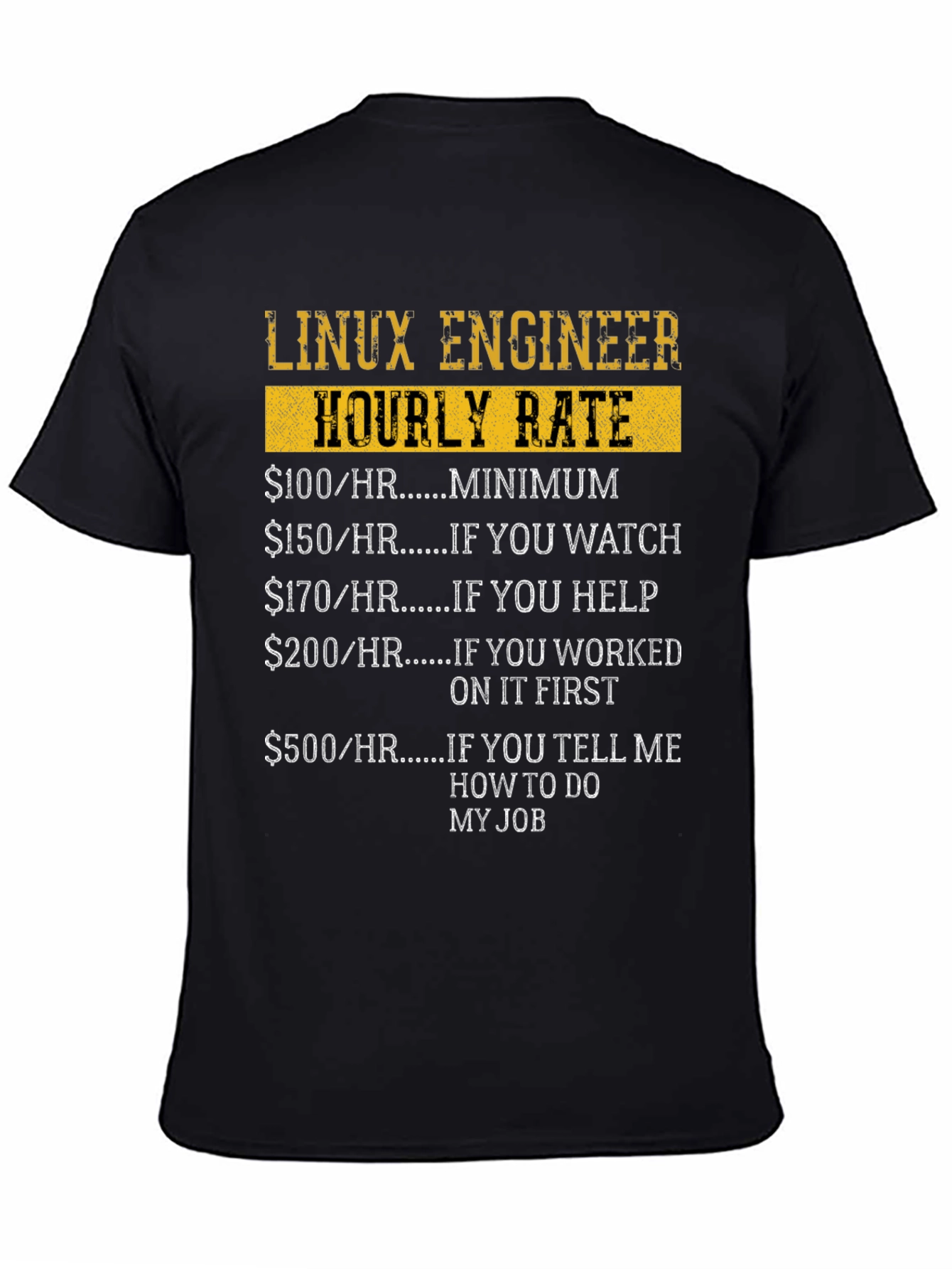 Linux Engineer Hourly Rate Funny Graphic T-Shirt