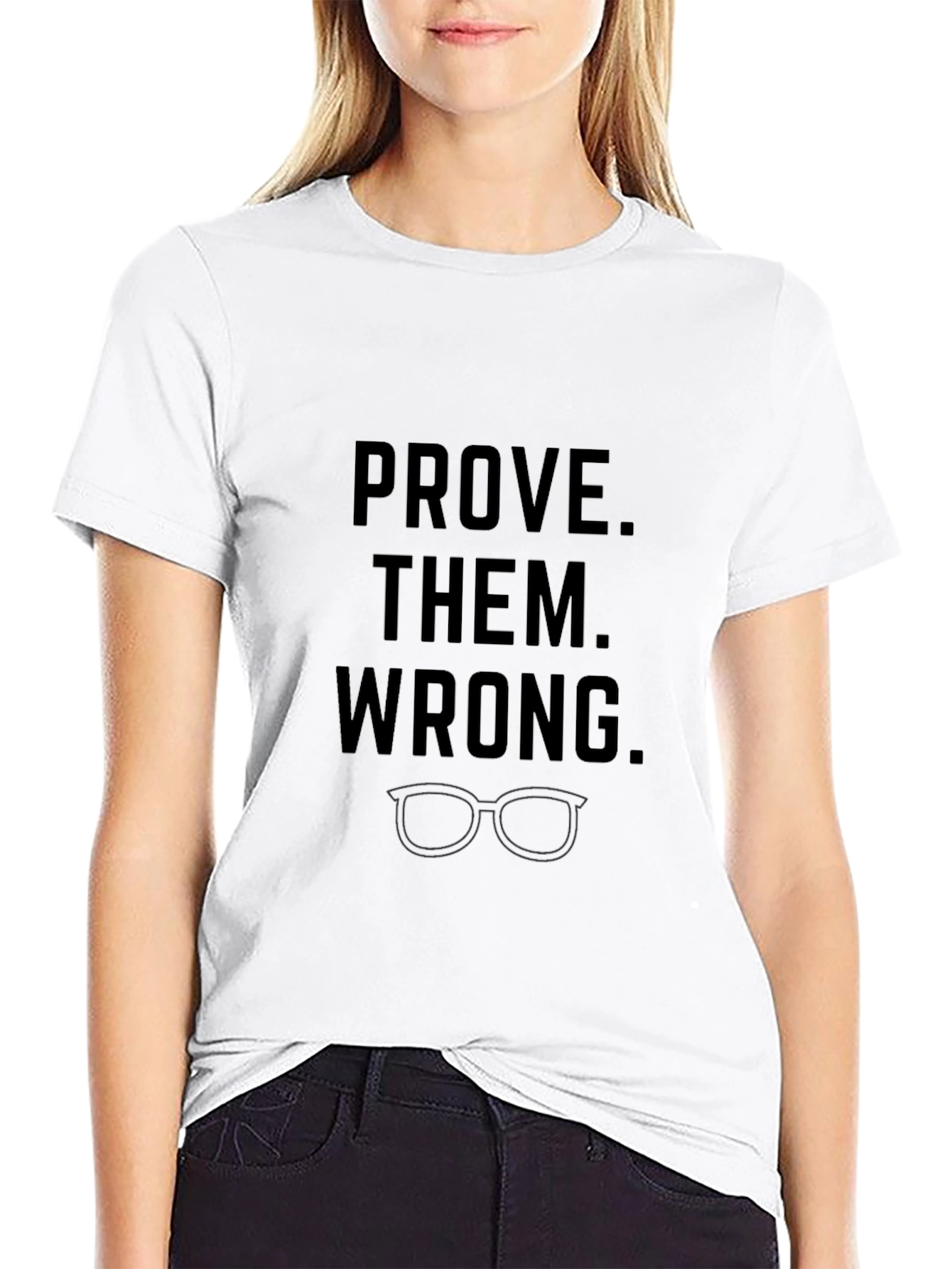 Prove Them Wrong Graphic Tee - Motivational Style