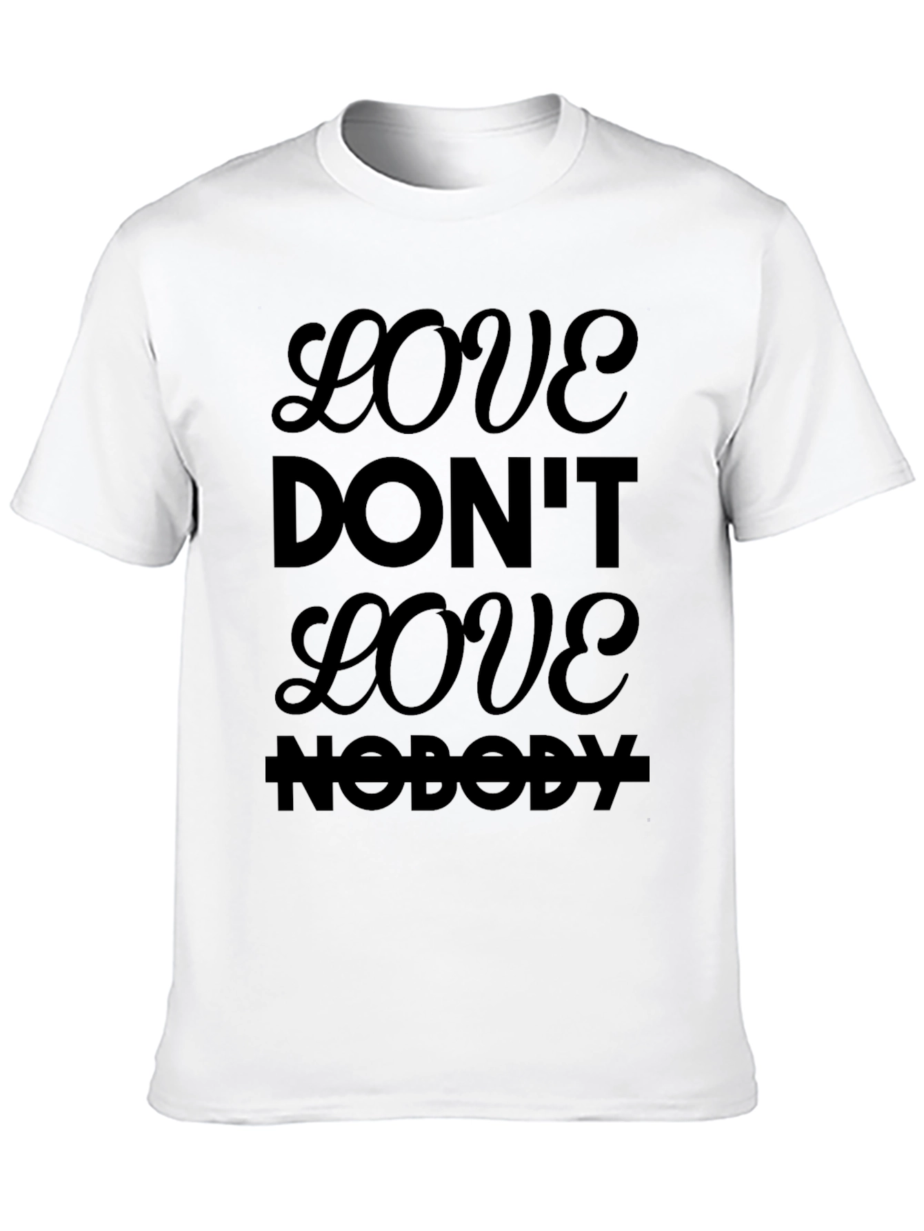 Love Dont Love Nobody Black Graphic Tee