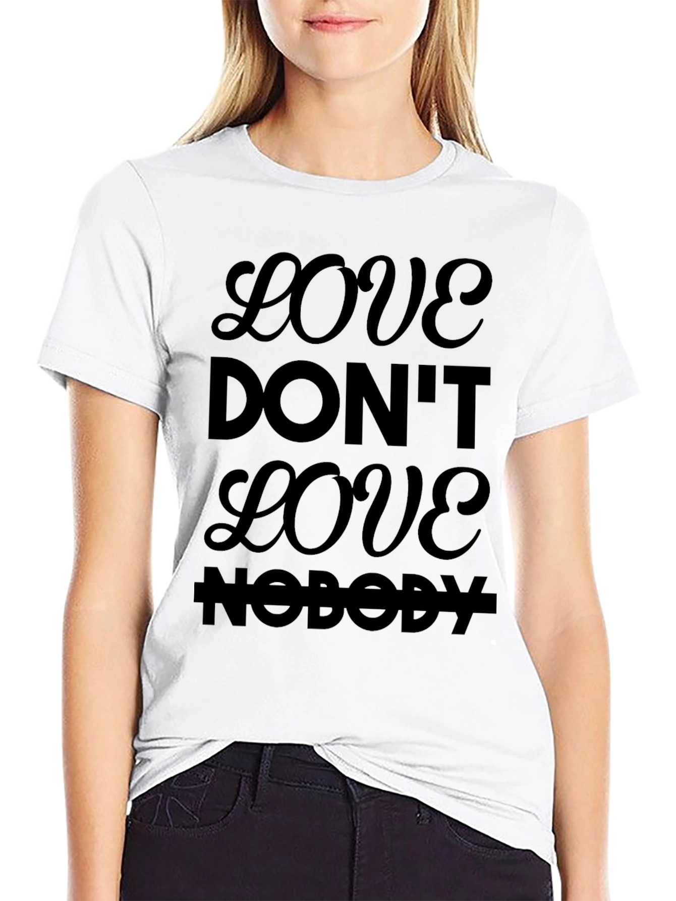 Love Dont Love Nobody Black Graphic Tee