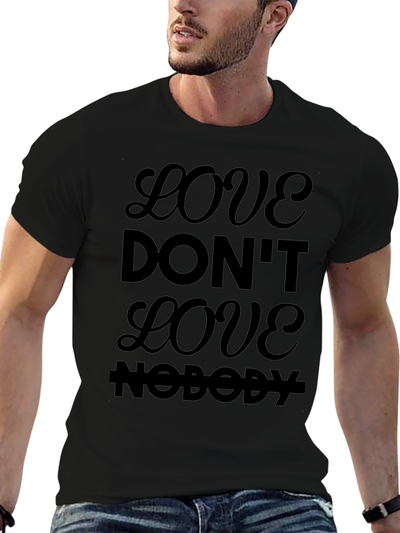 Love Dont Love Nobody Black Graphic Tee